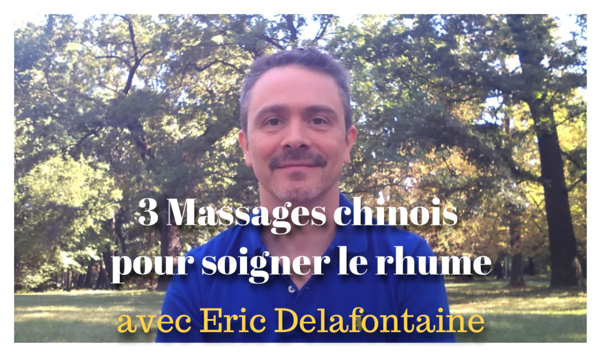 vidéo 3 massages chinois contre le rhume